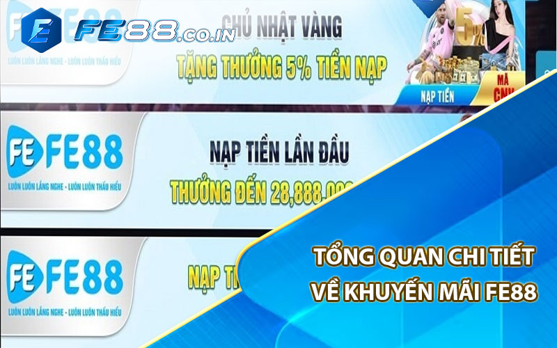 Tổng quan chi tiết về khuyến mãi FE88